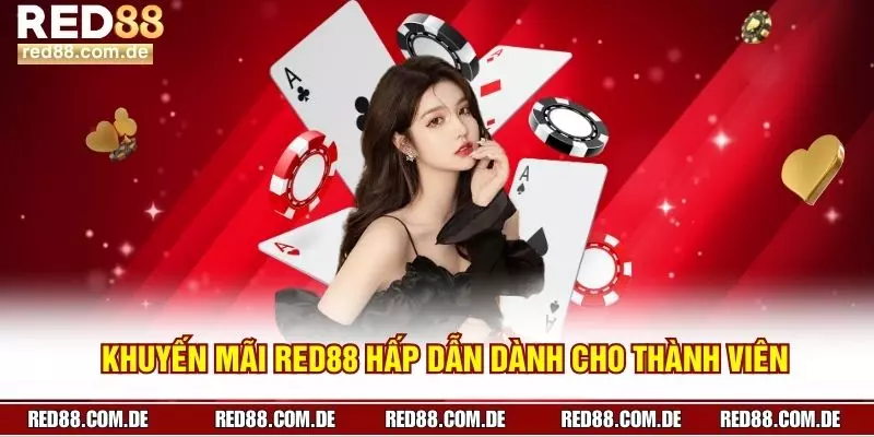 Khuyến Mãi Red88 Hấp Dẫn Dành Cho Thành Viên